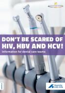 Auf dem Cover sind mehere Zahnarztbohrer zu sehen. Darauf der Titel "Keine Angst vor HIV, HBV und HCV!" auf englisch