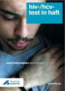 Bild eines inhaftierten Mannes. Titel "HIV-/HCV-Test in Haft"