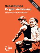 Substitution: Es gibt viel Neues! (aktual. Fassung 2025)
