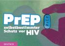 PrEP - selbstbestimmter Schutz vor HIV (deutsch)